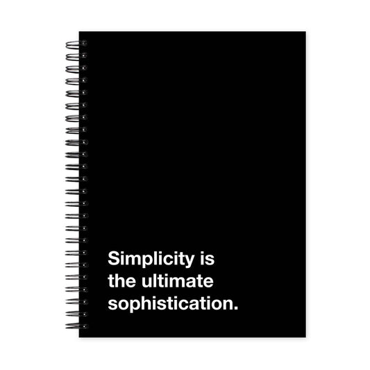 Simplicity Is The Ultimate Sophistication Dot Grid Notebook